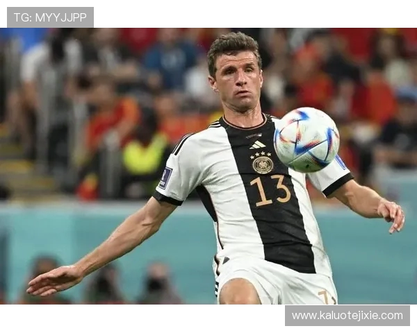 穆勒鼓舞德国队众将坚定信心全力以赴迎难而上力争晋级世界杯